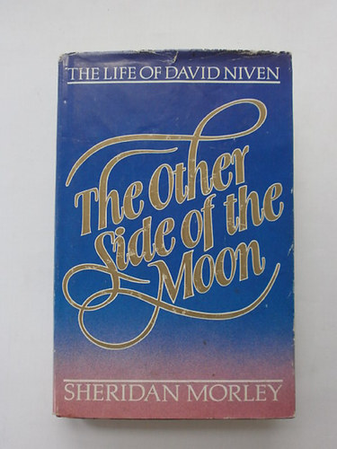 Sheridan Morley - The other side of the moon