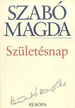 Szab Magda - Szletsnap