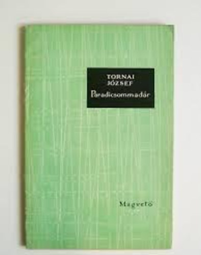 Tornai J�zsef - Paradicsommad�r