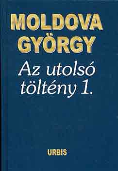 Moldova Gy�rgy - Az utols� t�lt�ny 1-3.
