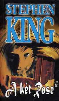 Stephen King - A kt Rose