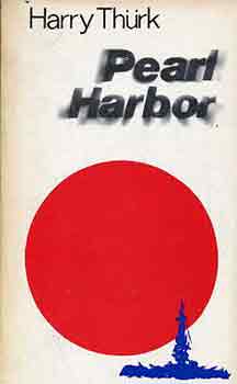 Harry Thrk - Pearl Harbor