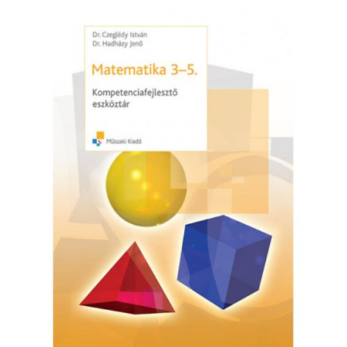 Hadhzy Jen Czegldy Istvn - Matematika 3-5. kompetenciafejleszt eszkztr