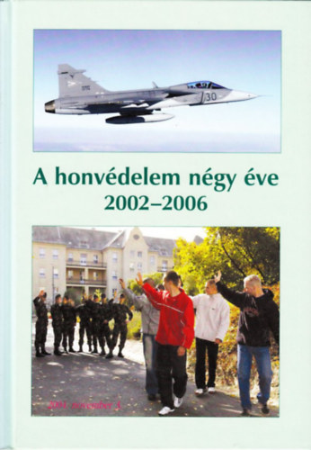 Zrnyi Kiad - A honvdelem ngy ve 2002-2006