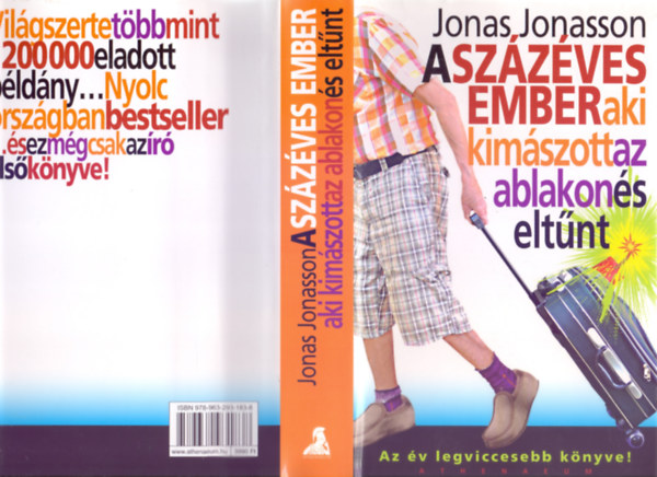 Jonas Jonasson - A szzves ember, aki kimszott az ablakon s eltnt