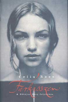 Celia Rees - Farkasszem - A Bbjos Mary folytatsa