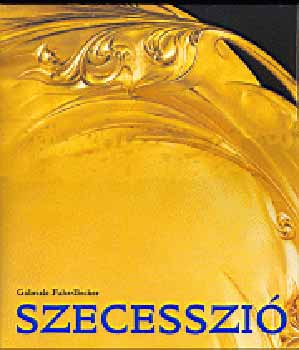 Gabriele Fahr-becker - Szecesszi�
