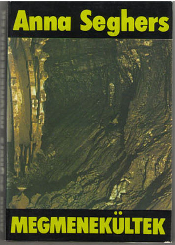 Anna Seghers - Megmenek�ltek