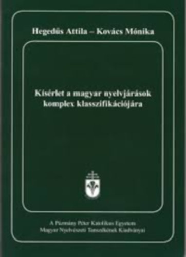 Kov�cs M�nika Heged�s Attila - K�s�rlet a magyar nyelvj�r�sok komplex klasszifik�ci�j�ra