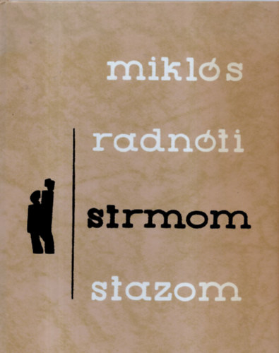 Mikls Radnti - Strmom Stazom (ktnyelv)