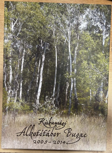 Kiskuns�gi Alkot�t�bor Buoac 2005 - 2014