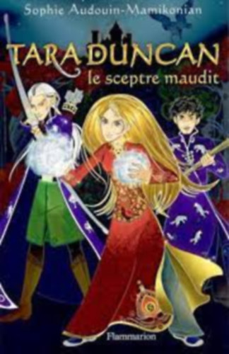 Sophie Audouin-Mamikonian - Tara Duncan - Le sceptre maudit