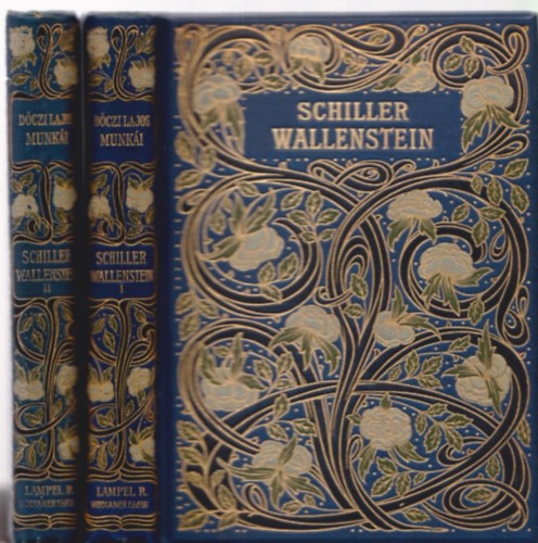 Schiller; Dczi Lajos  (ford.) - Wallenstein I-II. (Drmai kltemny hrom rszben)- Dczi Lajos munki VIII-IX.