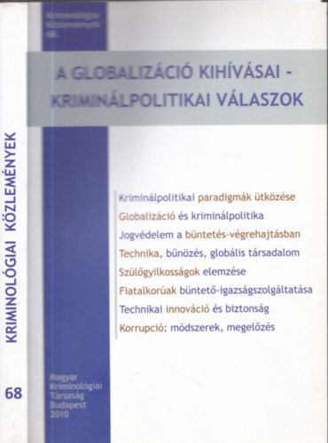 Vig Dvid  (szerk.) - A globalizci kihvsai - Kriminlpolitikai vlaszok