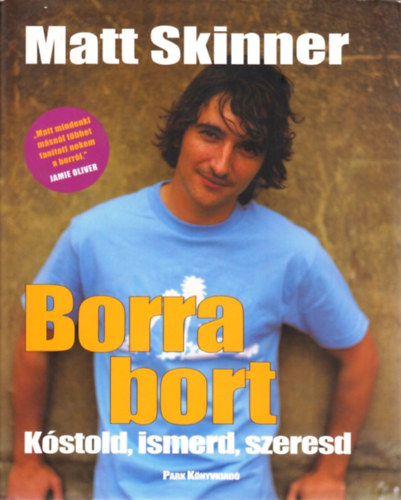 Matt Skinner - Borra bort - Kstold, ismerd, szeresd!
