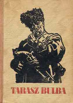Nyikolaj Vasziljevics Gogol - Tarasz Bulba (illusztrált)