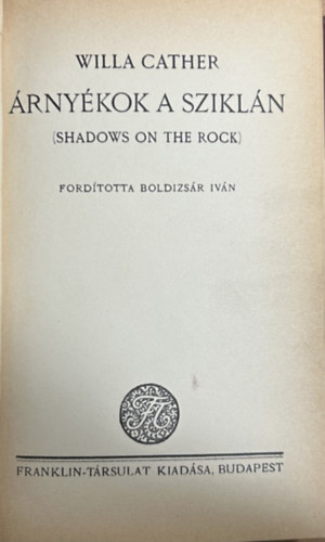 Willa Cather - �rny�kok a szikl�n