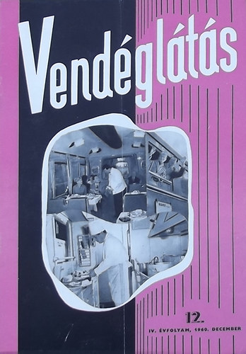 Lzr Gza  (szerk.) - Vendglts IV. vfolyam 12. szm (1960)