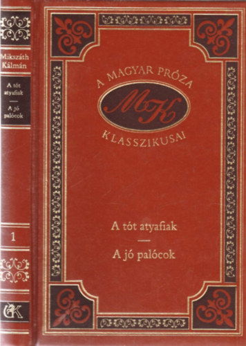 Mikszth Klmn - A j palcok / A tt atyafiak