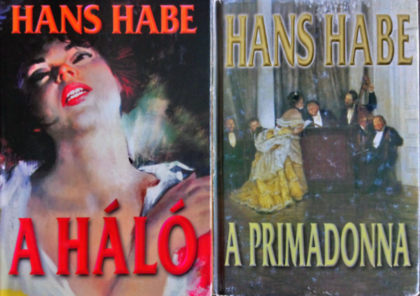 Hans Habe - A hl + A primadonna