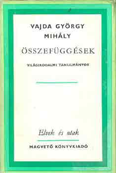 Vajda Gyrgy Mihly - sszefggsek