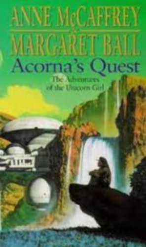 Anne McCaffrey - Acorna's Quest