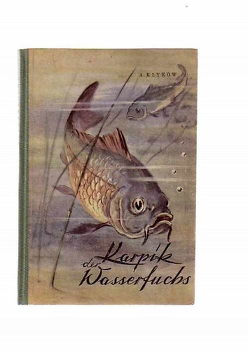 A. Klykow - Karpik der Wasserfuchs