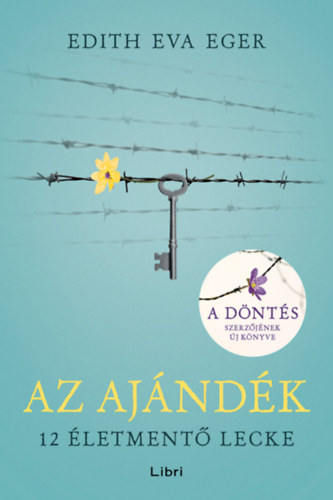 Edith Eva Eger - Az aj�nd�k