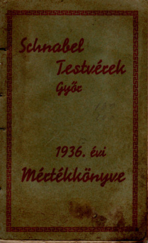 Schnabel testvrek - Schnabel Testvrek- Gyr 1936. vi Mrtkknyve