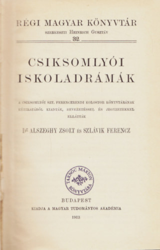 Dr. Szlvik Ferencz Alszeghy Zsolt - Csiksomlyi iskoladrmk (1913)