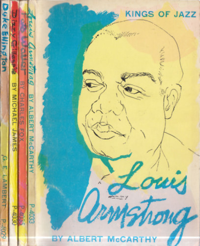 Charles Fox, Michael James, G.E. Lambert Albert Mccarthy - 4 db. Kings of Jazz: Louis Armstrong + Fats Waller + Dizzy Gillespie + Duke Ellington