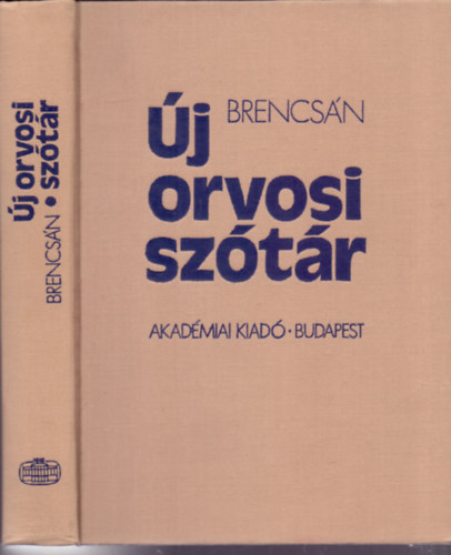 Brencs�n J�nos - �j orvosi sz�t�r - Orvosi kifejez�sek magyar�zata