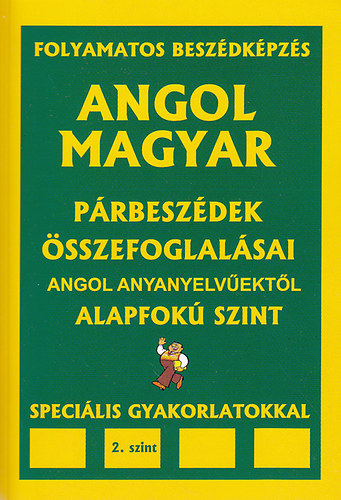 Dr. Pavlenko Alexander (szerk.) - Angol-magyar p�rbesz�dek �s �sszefoglal�saik angol anyanyelv�ekt�l - Alapfok� szint