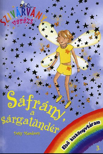 Daisy Meadows - Sáfrány, a sárgatündér - Szivárványvarázs