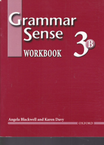 Angela Blackwell - Karen Davy - Grammar Sense 3. B - Workbook