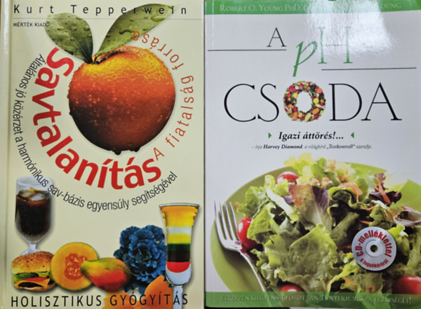 Catherine Whitney - 2 db könyv a helyes savtalanításról: Savtalanítás - A fiatalság forrása + A pH csoda