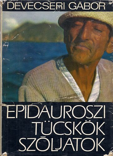 Devecseri Gbor - Epidauroszi tcskk szljatok