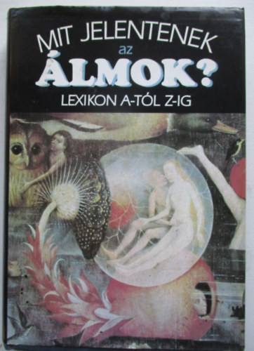 Hanns Kurth - Mit jelentenek az �lmok?