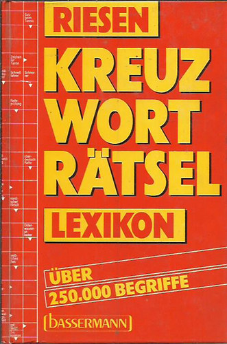 Hans Schiefelbein - Riesen Kreuzwort R�tsel Lexikon. �ber 250 000 Begriffe