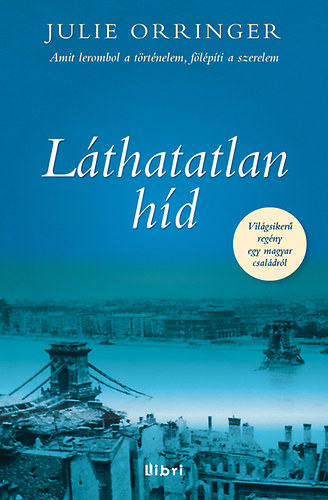 Julie Orringer - L�thatatlan h�d