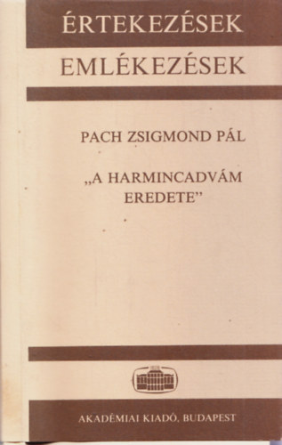 Pach Zsigmond Pál - A harmincadvám eredete