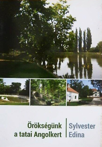 Sylvester Edina - rksgnk a tatai Angolkert