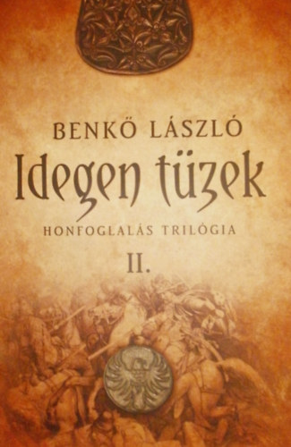 Benk� L�szl� - Idegen t�zek