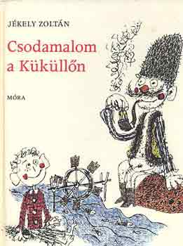 J�kely Zolt�n - Csodamalom a K�k�ll�n