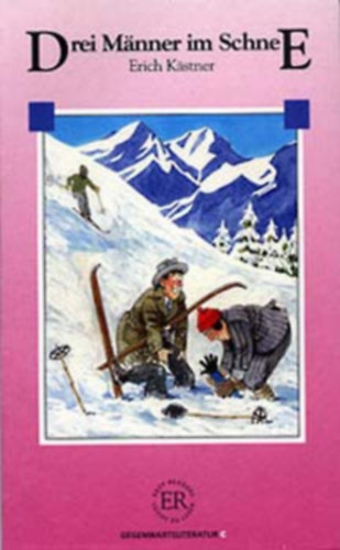 Erich K�stner - Drei M�nner im Schnee - Easy Readers C (n�met nyelven)