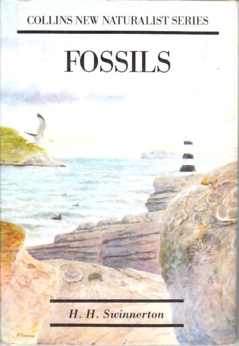 H. H. Swinnerton - The New Naturalist Fossils