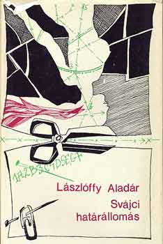 Lszlffy Aladr - Svjci hatrlloms