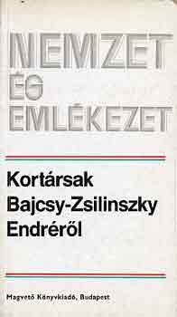 Vigh Kroly - Kortrsak Bajcsy-Zsilinszky Endrrl (nemzet s emlkezet)