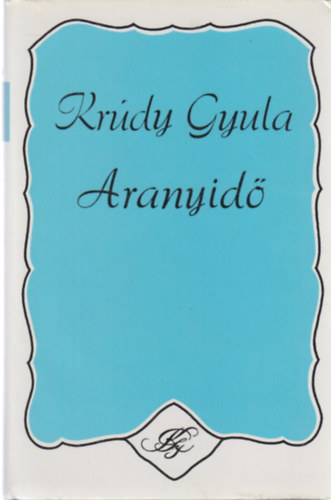 Krdy Gyula - Aranyid