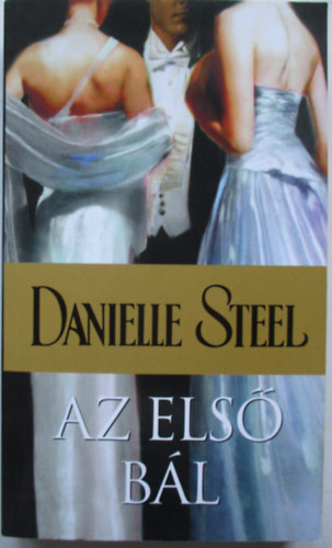 Danielle Steel - Az els� b�l